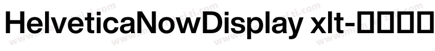 HelveticaNowDisplay xlt字体转换